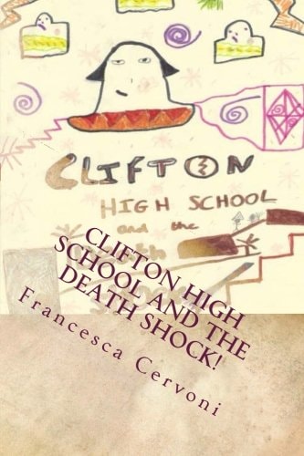 Clifton High School And The Death Shock!
