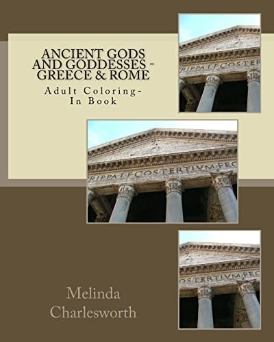Ancient Gods and Goddesses - Greece and Rome Adult Coloring Book