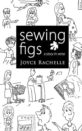 Sewing Figs (Illustrated Edition) A Story in Verse