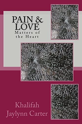Pain and Love Matters of the Heart