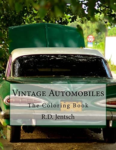 Vintage Automobile The Coloring Book