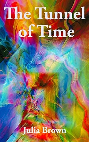 The Tunnel of Time