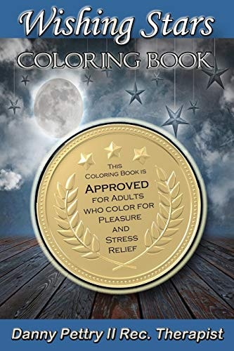 Wishing Stars Coloring Book Approved for Adults Who Color for Pleasure and Stress-
