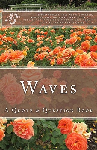 Waves A Quote and Question Book