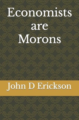 Economists Are Morons