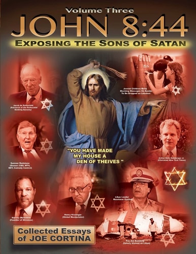 John 8 44 (Volume 3): Exposing the Sons of Satan