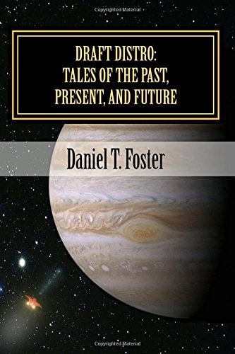 Draft Distro Tales of the Past, Present, and Future