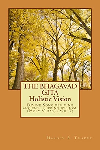 The Bhagavad Gita Holistic Vision