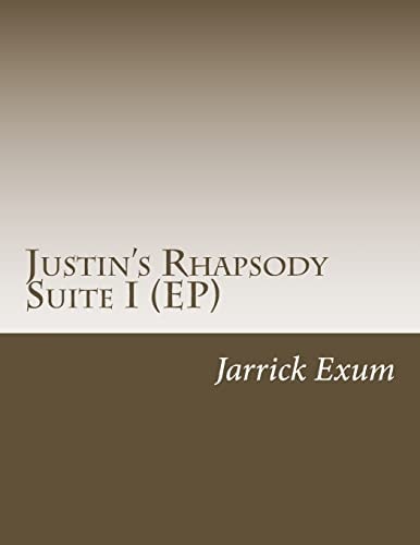 Justin's Rhapsody Suite I (EP)