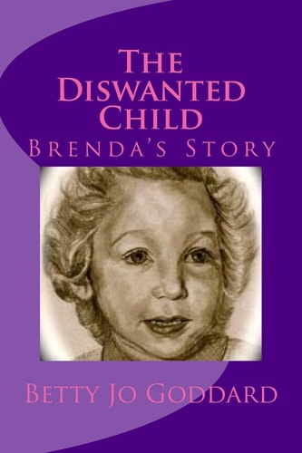 The Diswanted Child Brenda's Story