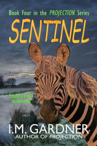 Sentinel Book Four in the Projection Series