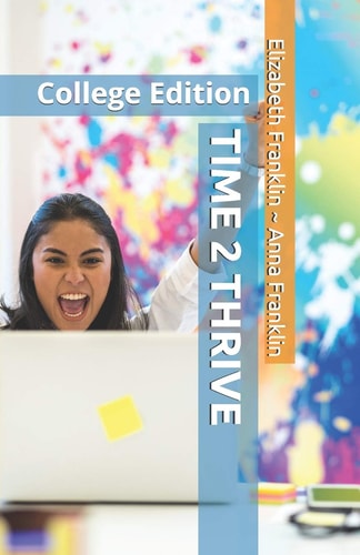 Time 2 Thrive College Edition
