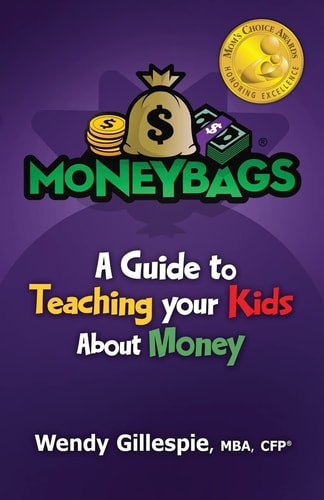 MoneyBags A Guide to Teach Your Kids About Money