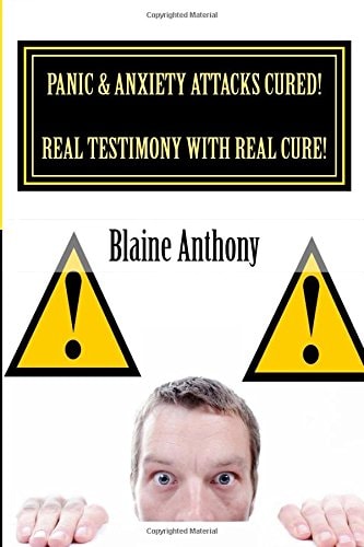Panic and Anxiety Attacks CURED! Real Testimony with Real CURE!