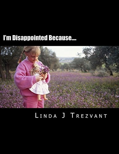 I'm Disappointed Because... . Emotional Encouragement