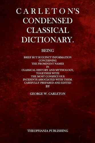 Carleton's Condensed Classical Dictionary