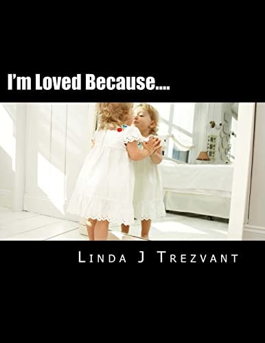 I'm Loved Because... . Emotional Encouragement