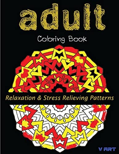 Adult Coloring Book Coloring Books for Adults : Relaxation and Stress Relieving Patterns