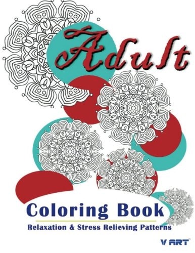 Adult Coloring Book Coloring Books for Adults : Relaxation and Stress Relieving Patterns