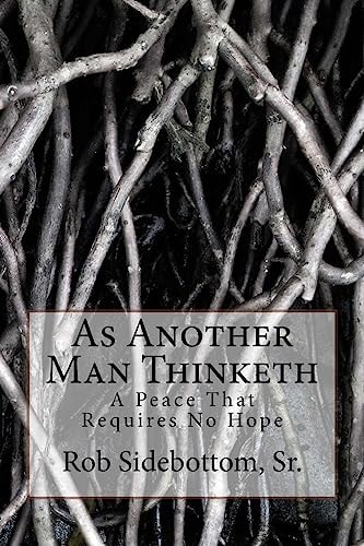 As Another Man Thinketh A Peace That Requires No Hope