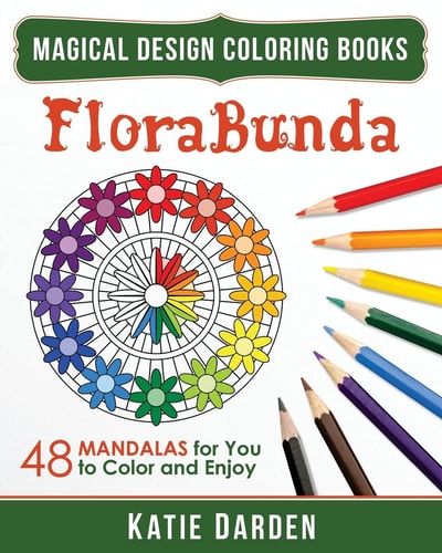 FloraBunda 48 Mandalas for You to Color and Enjoy