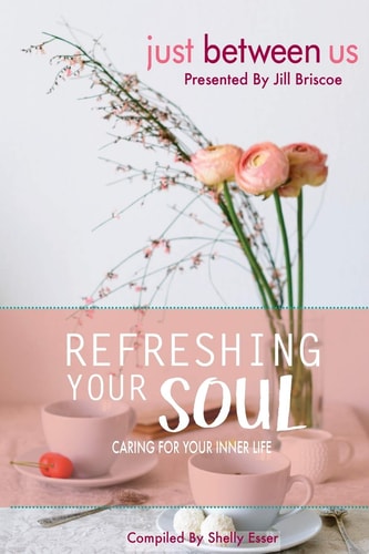 Refreshing Your Soul Caring for Your Inner Life