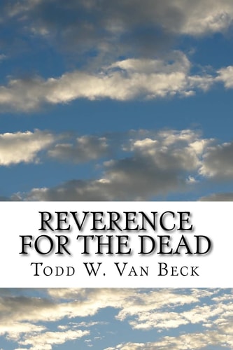 Reverence For The Dead The Unavoidable Link