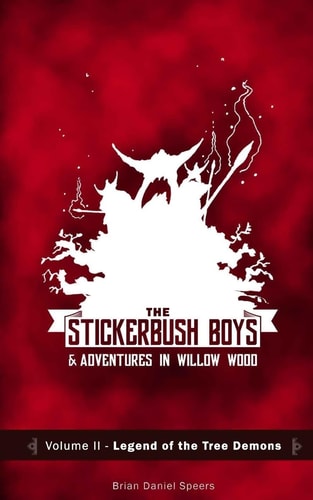 The Stickerbush Boys Legend of the Tree Demons
