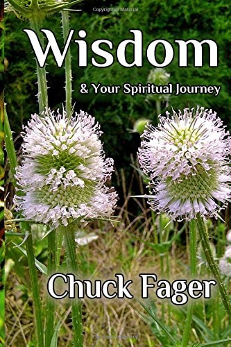 Wisdom and Your Spiritual Journey A Study of Wisdom in the Biblical and Quaker Traditions