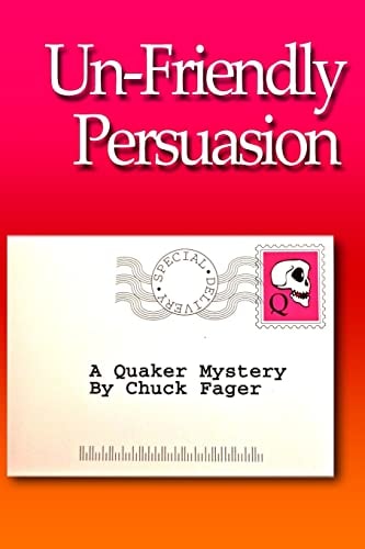 Un-Friendly Persuasion A Quaker Mystery