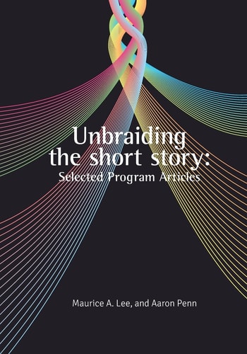 Unbraiding the Short Story Selected Program Articles