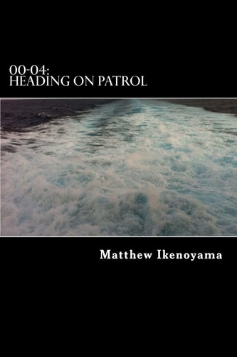 00-04 Heading on Patrol