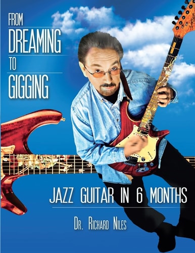 From Dreaming To Gigging Jazz Guitar in 6 Months