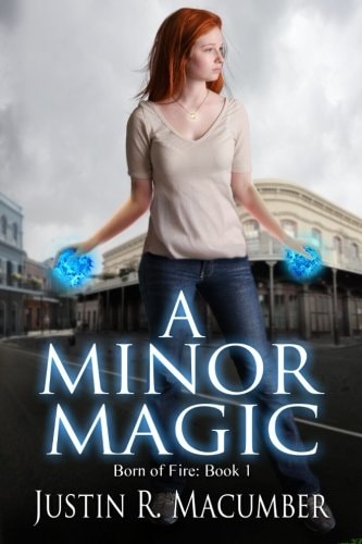 A Minor Magic Born of Fire - Book 1