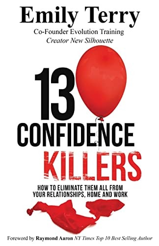 13 Confidence Killers How to Eliminate Them All