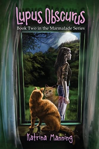 Lupus Obscurus Book Two in the Marmalade Series