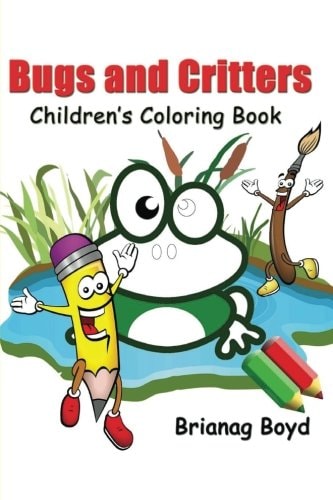 Bugs and Critters Childrens Coloring Book