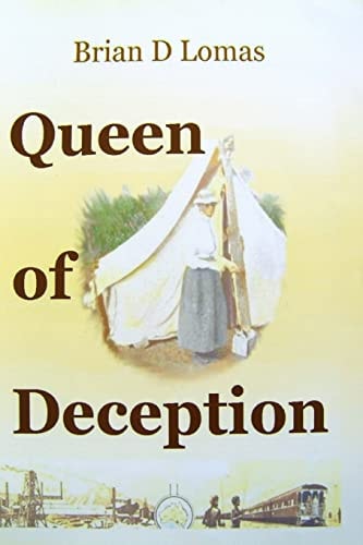 Queen of Deception The True Story of Daisy Bates