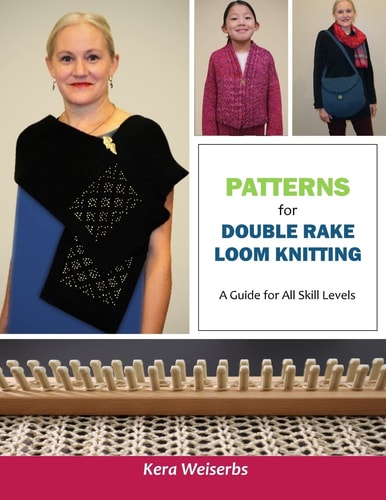 Patterns for Double Rake Loom Knitting A Guide for All Skill Levels