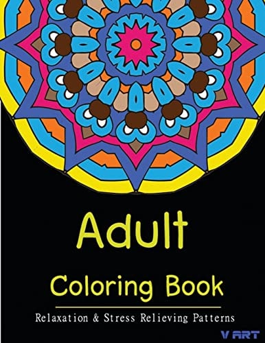 Adult Coloring Book Coloring Books for Adults Relaxation : Relaxation and Stress Relieving Patterns