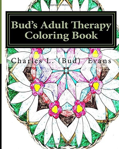 Bud's Adult Therapy Coloring Book Get Your Sanity Back With Coloring