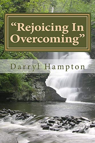 "Rejoicing In Overcoming" 'Victory Is Of The Lord'