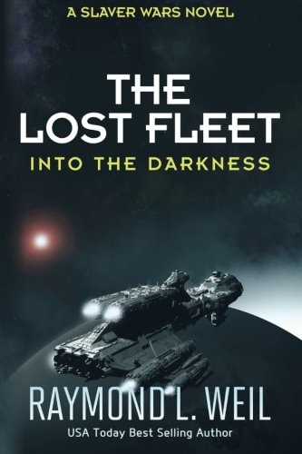 The Lost Fleet: Into the Darkness A Slaver Wars Novel