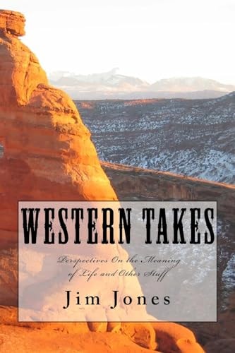 Western Takes Perspectives On the Meaning of Life and Other Stuff