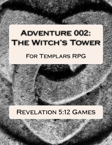 Adventure 002 The Witch's Tower: Templars Role-Play Game