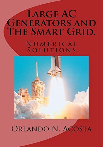 Large AC Generators and the Smart Grid Numerical Solutions