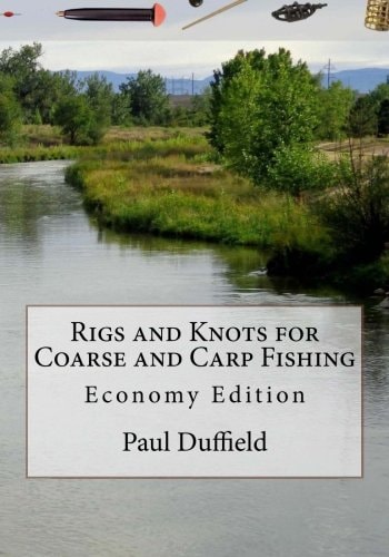 Rigs and Knots for Coarse and Carp Fishing Economy Edition