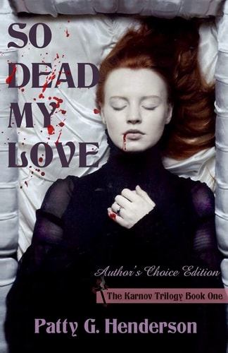 So Dead My Love Author's Choice Edition
