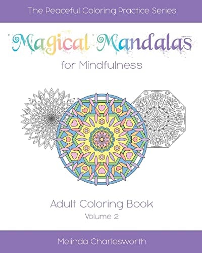 Magical Mandalas for Mindfulness Adult Coloring Book - Volume 2