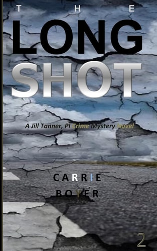 The Long Shot A Jill Tanner, PI Crime Mystery Novel